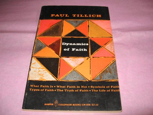 9780060904883: Dynamics of Faith