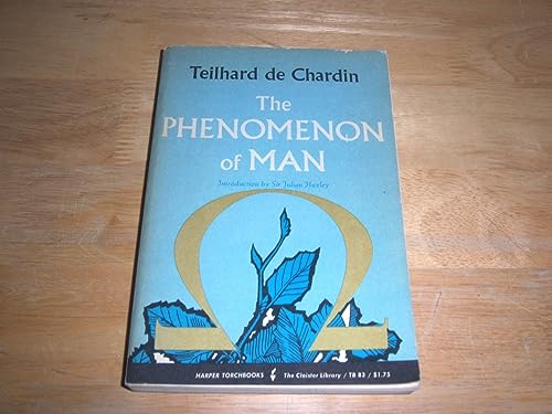 Beispielbild fr The Phenomenon of Man (Harper Torchbooks) (Harper Torchbooks : Cloister library ; TB 83) zum Verkauf von SecondSale