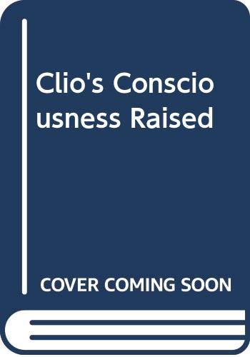 Imagen de archivo de Clio's Consciousness Raised a la venta por Wonder Book