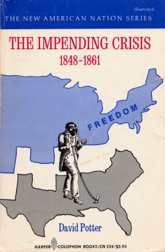 9780060905248: Impending Crisis, 1848-61