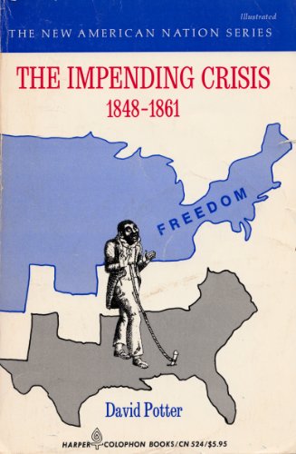9780060905248: Impending Crisis, 1848-61 (New American Nation S.)