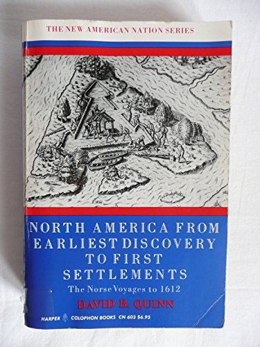 Stock image for North America from Earliest Discovery to First Settlements; the Norse Voyages to 1612 for sale by Wonder Book