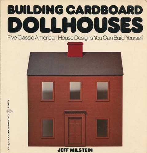 9780060906122: Building Cardboard Dollhouses by Jeff Milstein (1978-08-01)