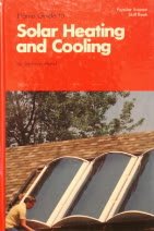 Beispielbild fr Home Guide to Solar Heating and Cooling zum Verkauf von Better World Books