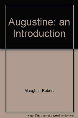 Augustine: an Introduction (9780060906641) by Meagher, Robert