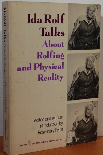 Stock image for Ida Rolf Talks about Rolfing and Physical Reality. for sale by Worpsweder Antiquariat