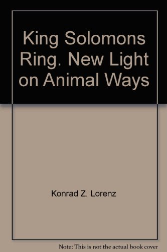 Stock image for King Solomon's ring: New light on animal ways (Harper Colophon books) for sale by Open Books