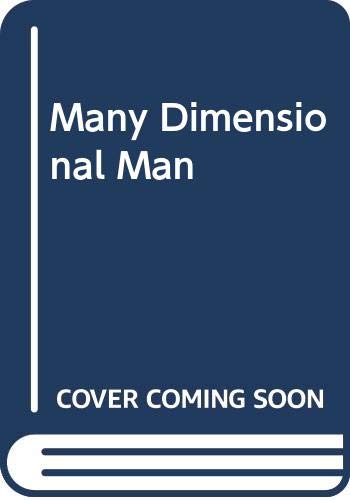 Stock image for Many Dimensional Man for sale by Wonder Book