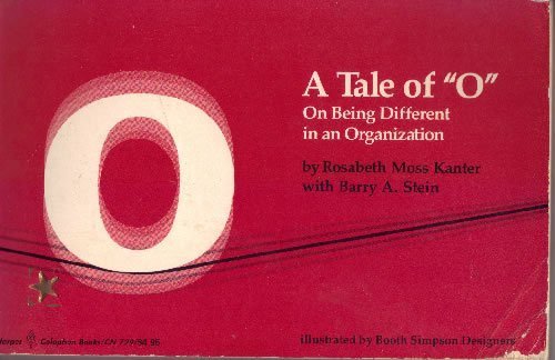 Stock image for A Tale of "O": On Being Different in an Organization for sale by Half Price Books Inc.