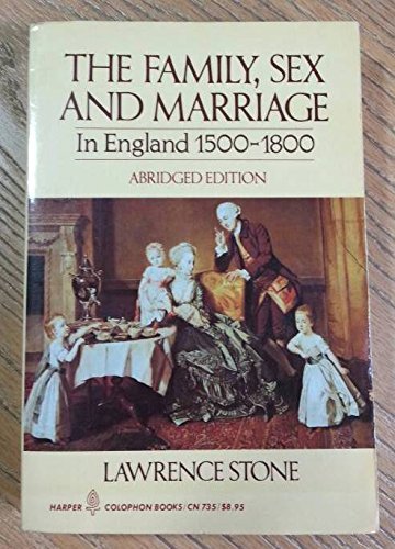 9780060907358: Family, Sex and Marriage in England, Fifteen Hundred to Eighteen Hundred Abr. Ed. Illus.