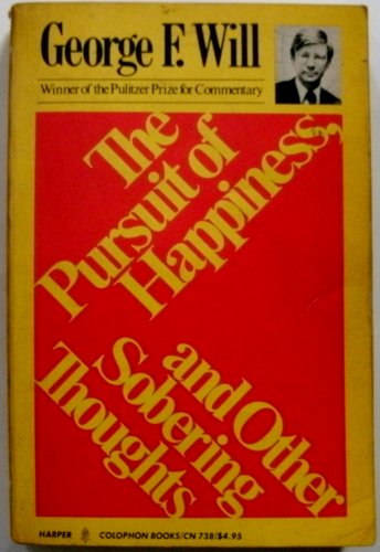 9780060907389: The Pursuit of Happiness and Other Sobering Thoughts