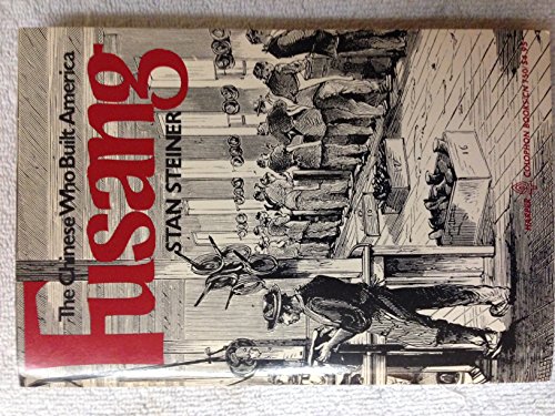 9780060907501: Fusang: The Chinese who built America