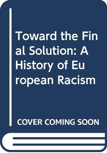 9780060907563: Toward the Final Solution : A History of European