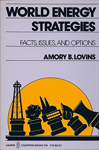 Stock image for World Energy Strategies : Facts, Issues, and Options for sale by Better World Books: West