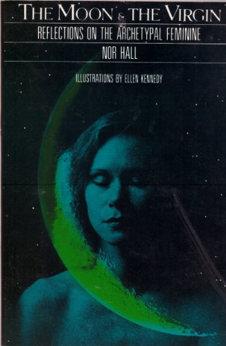 

The Moon & the Virgin: Reflections on the Archetypal Feminine