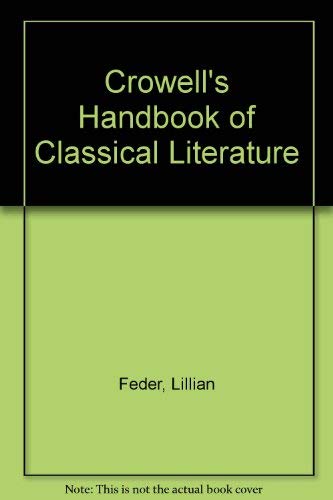 Imagen de archivo de Crowell's Handbook of Classical Literature a la venta por Half Price Books Inc.