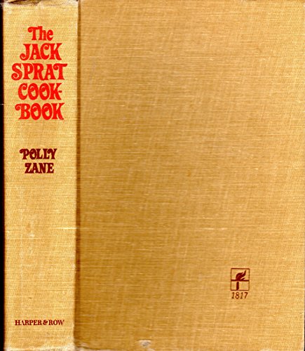 Stock image for The Jack Sprat Cookbook: Good Eating on a Low Cholesterol, Low Saturated Fat Diet for sale by Virginia Martin, aka bookwitch