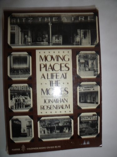 Stock image for Moving Places : A Life at the Movies for sale by Better World Books