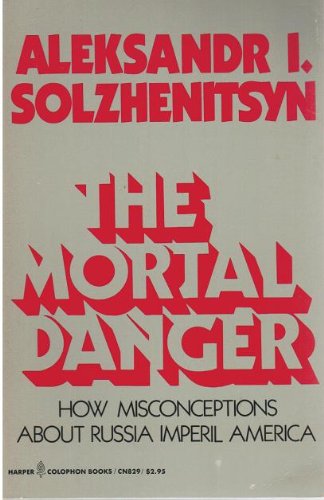 Beispielbild fr The mortal danger: How misconceptions about Russia imperil America zum Verkauf von Wonder Book
