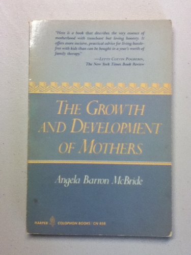 Stock image for The Growth and Development of Mothers for sale by -OnTimeBooks-