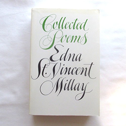 Collected Poems of Edna St. Vincent Millay - Edna St. Vincent Millay