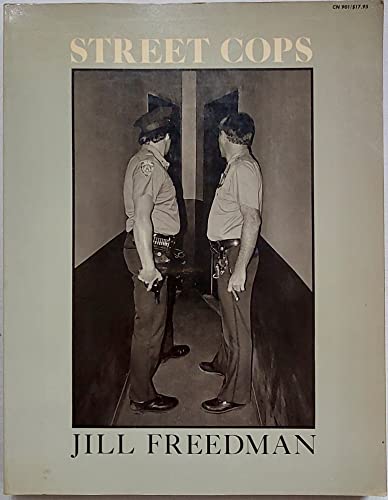 9780060909017: Street Cops / Jill Freedman