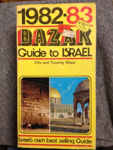 Bazak guide to Israel 1982 - 83