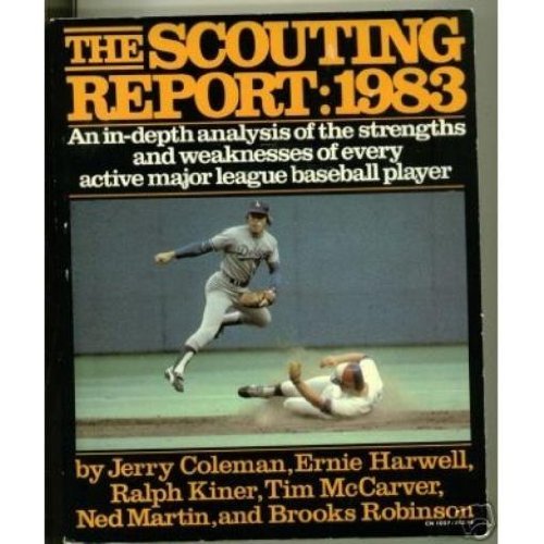Beispielbild fr The Scouting Report: 1983 An In-Depth Analysis of the Strengths and Weaknesses of Every Active Major League Baseball Player zum Verkauf von Willis Monie-Books, ABAA
