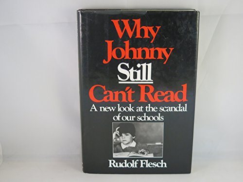 Beispielbild fr Why Johnny Still Can't Read: A New Look at the Scandal of Our Schools zum Verkauf von SecondSale