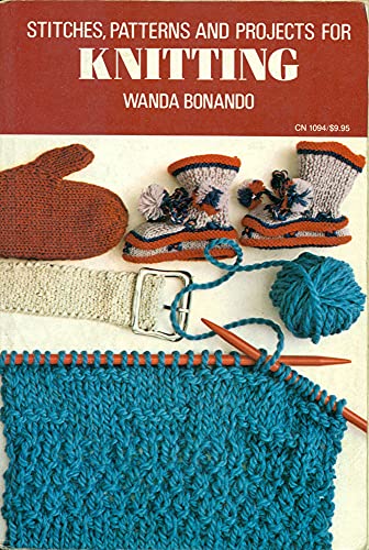 Beispielbild fr Stitches, Patterns, and Projects for Knitting (Harper colophon books) zum Verkauf von Wonder Book