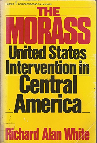 Beispielbild fr The Morass: United States Intervention in Central America zum Verkauf von Wonder Book