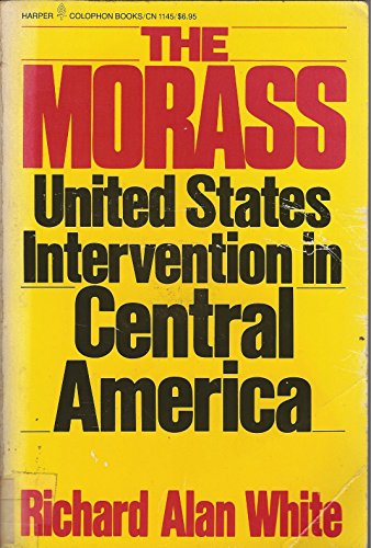 Stock image for The Morass: United States Intervention in Central America for sale by Wonder Book