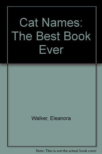 Beispielbild fr Cat Names: The Best Book Ever (Harper colophon books) zum Verkauf von Wonder Book