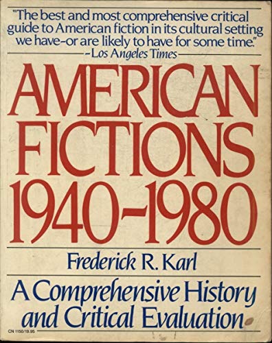Beispielbild fr American Fictions, 1940-1980: A Comprehensive History and Critical Evaluation zum Verkauf von Heisenbooks