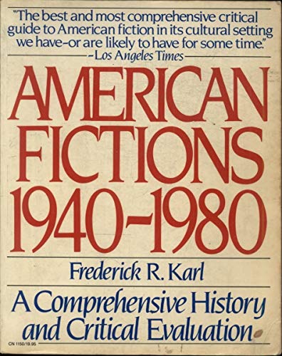 Imagen de archivo de American Fictions, 1940-1980: A Comprehensive History and Critical Evaluation a la venta por Heisenbooks