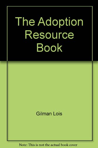 9780060911607: Title: The adoption resource book