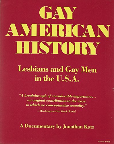 Stock image for Gay American History: Lesbians and Gay Men in the U.S.A. for sale by Open Books