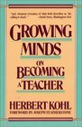 9780060912123: Growing Minds: On Becoming a Teacher