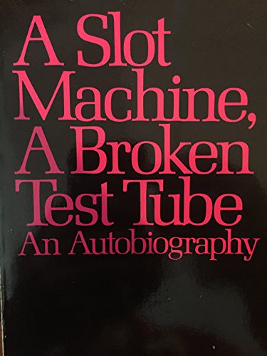 9780060912130: Title: A Slot Machine a Broken Test Tube