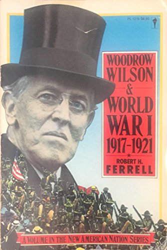 Stock image for Woodrow Wilson and World War I, 1917-1921 for sale by HPB-Emerald