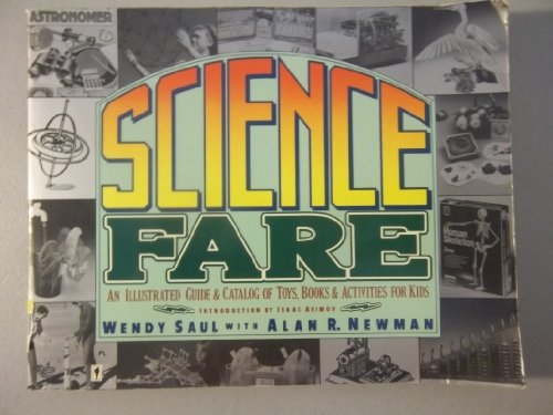 Stock image for Science Fare: An Illustrated Guide & Catalog of Toys, Books & Activities for Kids for sale by Faith In Print