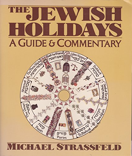 9780060912253: The Jewish Holidays: A Guide and Commentary