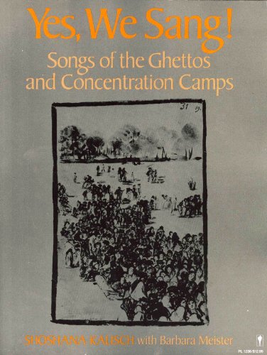 9780060912369: Yes, We Sang! Songs of the Ghettos and Concentration Camps