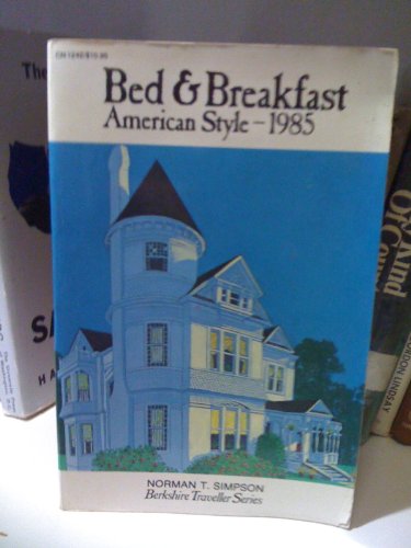 9780060912420: Bed & breakfast American style - 1985 (Berkshire Traveller series)