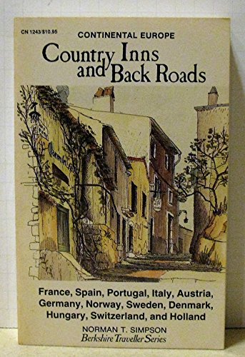 9780060912437: Country inns and back roads: Including some castles, pensions, country houses, chateaux, farmhouses, palaces, traditional inns, chalets, villas, and small hotels (Berkshire Traveller series)
