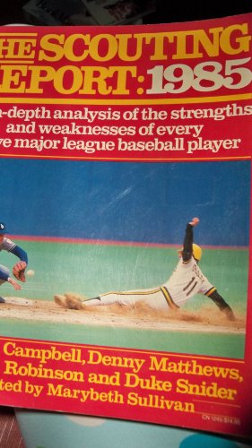 Scouting Report-1985 (9780060912451) by Dave Campbell,; Denny Matthews; Brooks Robinson; Duke Snider