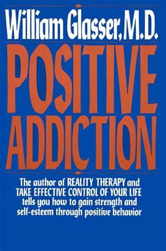 Beispielbild fr Positive Addiction (Harper Colophon Books) zum Verkauf von Your Online Bookstore