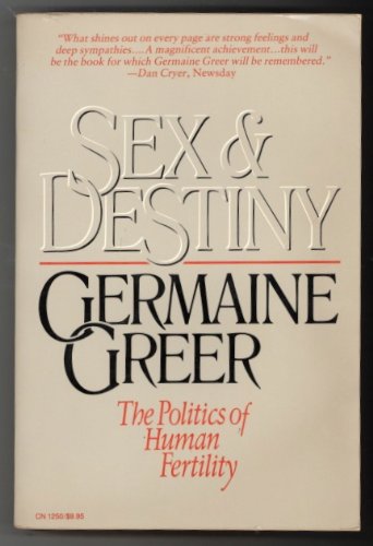 Beispielbild fr Sex and Destiny: The Politics of Human Fertility zum Verkauf von ThriftBooks-Atlanta