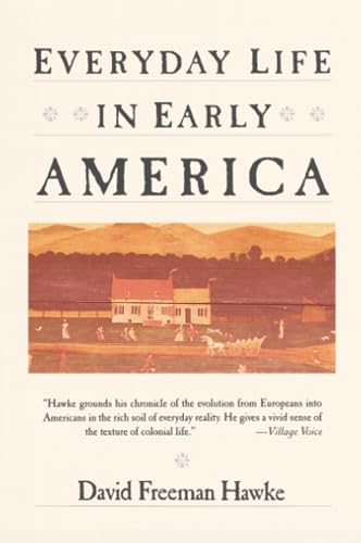 9780060912512: EVERYDAY LIFE EARLY AMER (Everyday Life in America Series)