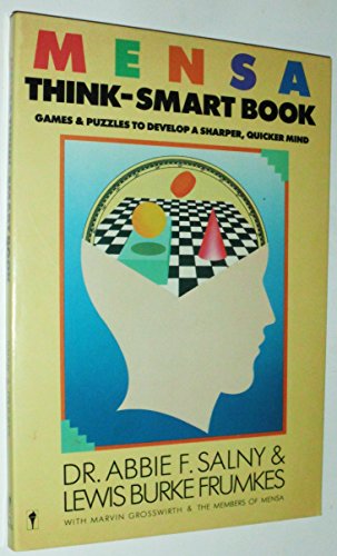 9780060912550: Mensa Think-Smart Book: Games and Puzzles to Develop a Sharper, Quicker Mind